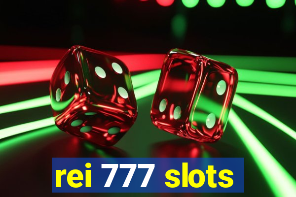 rei 777 slots